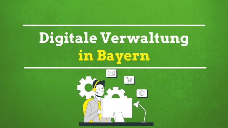 Digitale Verwaltung in Bayern – Eine Übersicht